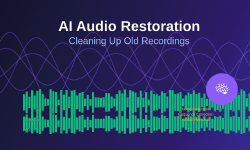 Featured image of post AI Audio Restoration: Cleaning Up Old Recordings