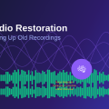 AI Audio Restoration: Cleaning Up Old Recordings