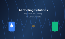 Featured image of post AI Cooling Solutions: Liquid vs Air Cooling for GPU Clusters