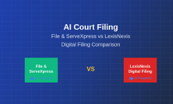 Featured image of post AI Court Filing: File & ServeXpress vs LexisNexis Digital Filing