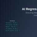 AI Regression Testing: Ensuring Model Performance Over Time