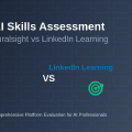 AI Skills Assessment: Pluralsight vs LinkedIn Learning Evaluations