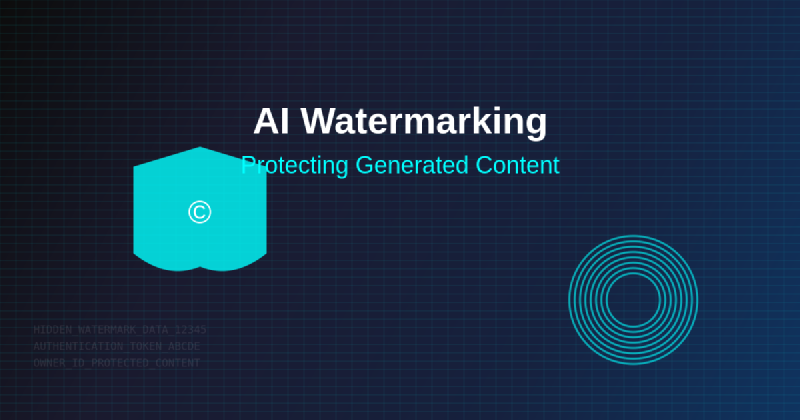 Featured image of post AI Watermarking: Protecting Generated Content