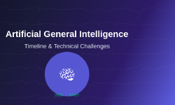 Featured image of post Artificial General Intelligence: Timeline and Technical Challenges