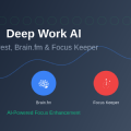 Deep Work AI: Forest, Brain.fm, and Focus Keeper