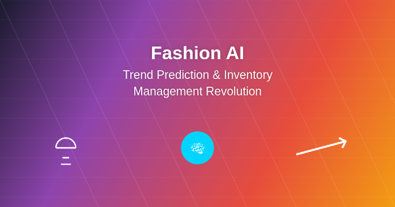 Featured image of post Fashion AI: Trend Prediction and Inventory Management
