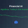 Financial AI: Algorithmic Trading and Risk Assessment