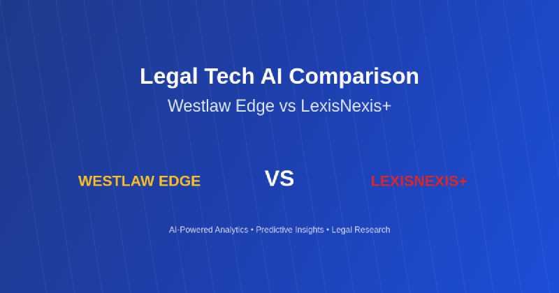 Featured image of post Legal Tech AI: Westlaw vs LexisNexis Analytics Comparison