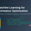 Machine Learning for Performance Optimization