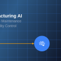 Manufacturing AI: Predictive Maintenance and Quality Control