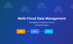 Featured image of post Multi-Cloud Data: Managing AI Datasets Across Cloud Providers