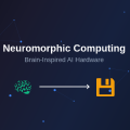 Neuromorphic Computing: Brain-Inspired AI Hardware