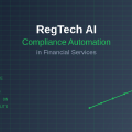 RegTech AI: Compliance Automation in Financial Services