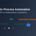 Robotic Process Automation: UiPath vs Automation Anywhere