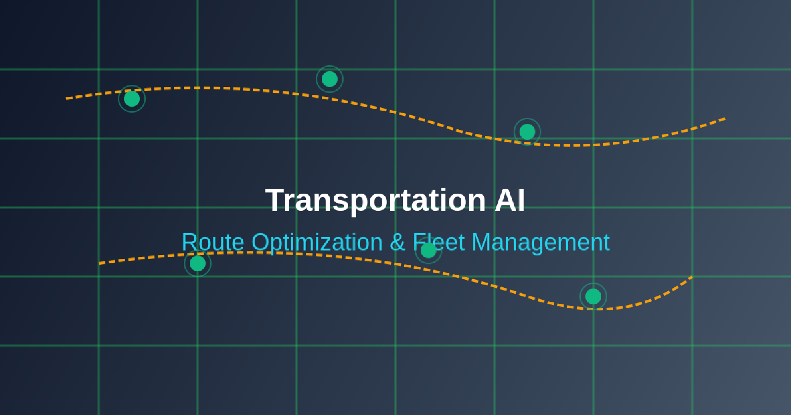 Transportation AI: Route Optimization and Fleet Management