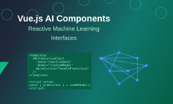 Featured image of post Vue.js AI Components: Reactive Machine Learning Interfaces